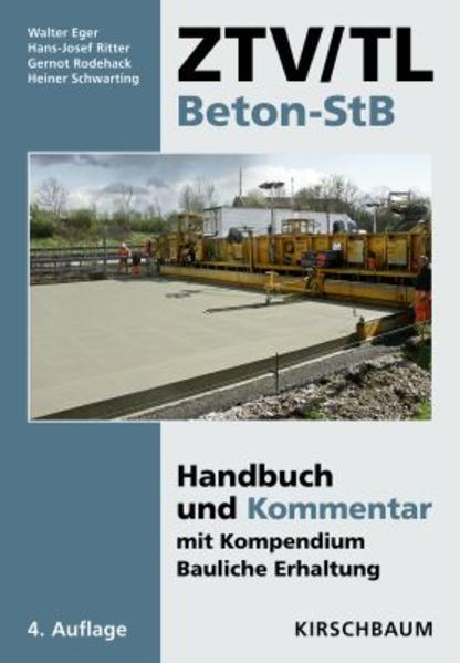 Produktbild ZTV/TL Beton-StB (Deutsch, Gernot Rodehack, Hans-Josef Ritter, Heiner Schwarting, Walter Eger, 2010)