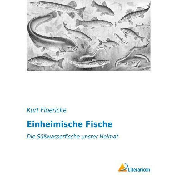 Einheimische Fische, Fachbücher von Kurt Floericke