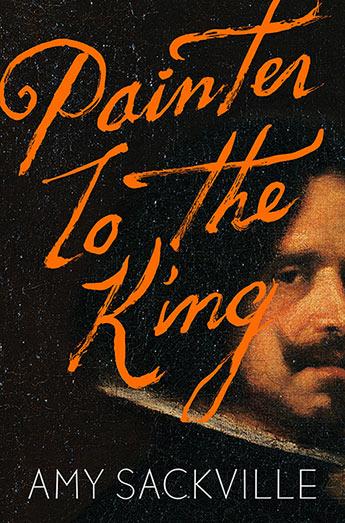 Produktbild Painter to the King (Englisch, Amy Sackville, 2018)
