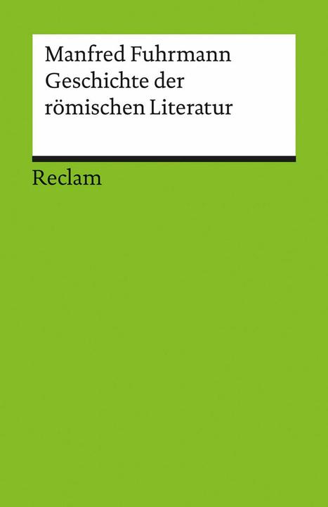 Produktbild Geschichte der römischen Literatur (Deutsch, Manfred Fuhrmann, 2005)