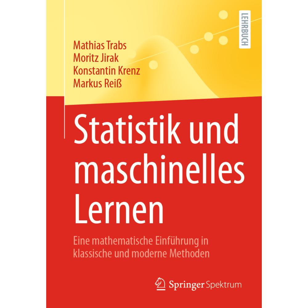 Statistik und maschinelles Lernen, Fachbücher von Markus Reiss, Mathias Trabs, Moritz Jirak, Konstantin Krenz
