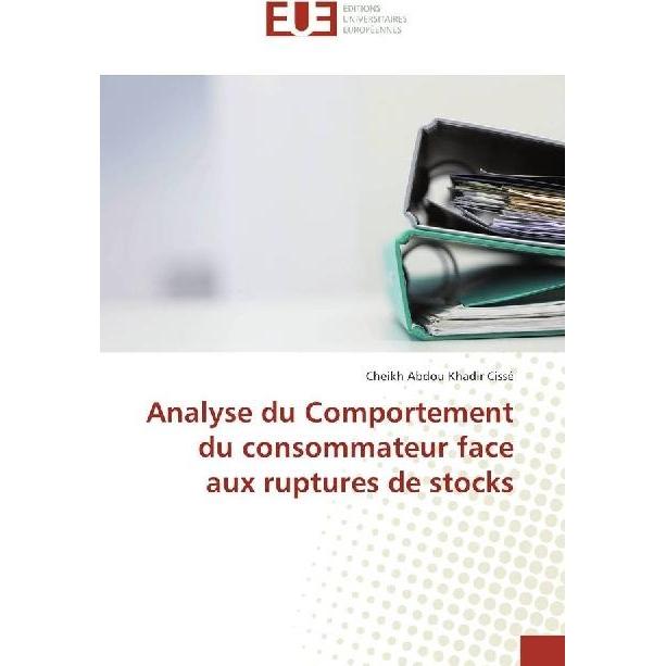Analyse du Comportement du consommateur face aux ruptures de stocks, Fachbücher von Cheikh Abdou Khadir Cissé
