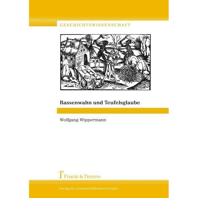 Rassenwahn und Teufelsglaube, Fachbücher von Wolfgang Wippermann