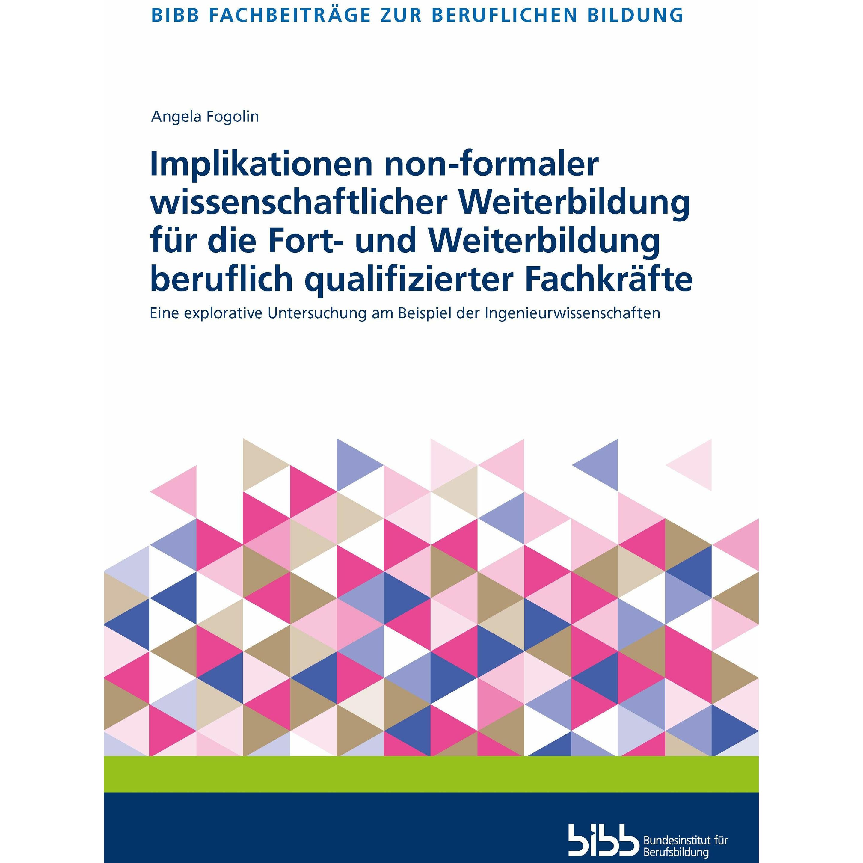 Implikationen non-formaler wissenschaftlicher Weiterbildung fr die Fort- und Weiterbildung beru, Fachbücher von Bundesin...