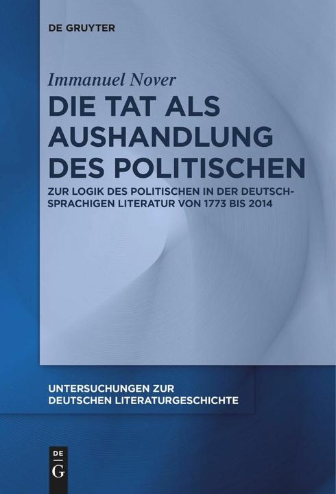Image du produit Die Tat als Aushandlung des Politischen (Allemand, Immanuel Nover, 2024)