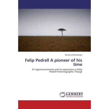 Felip Pedrell A pioneer of his time, Fachbücher