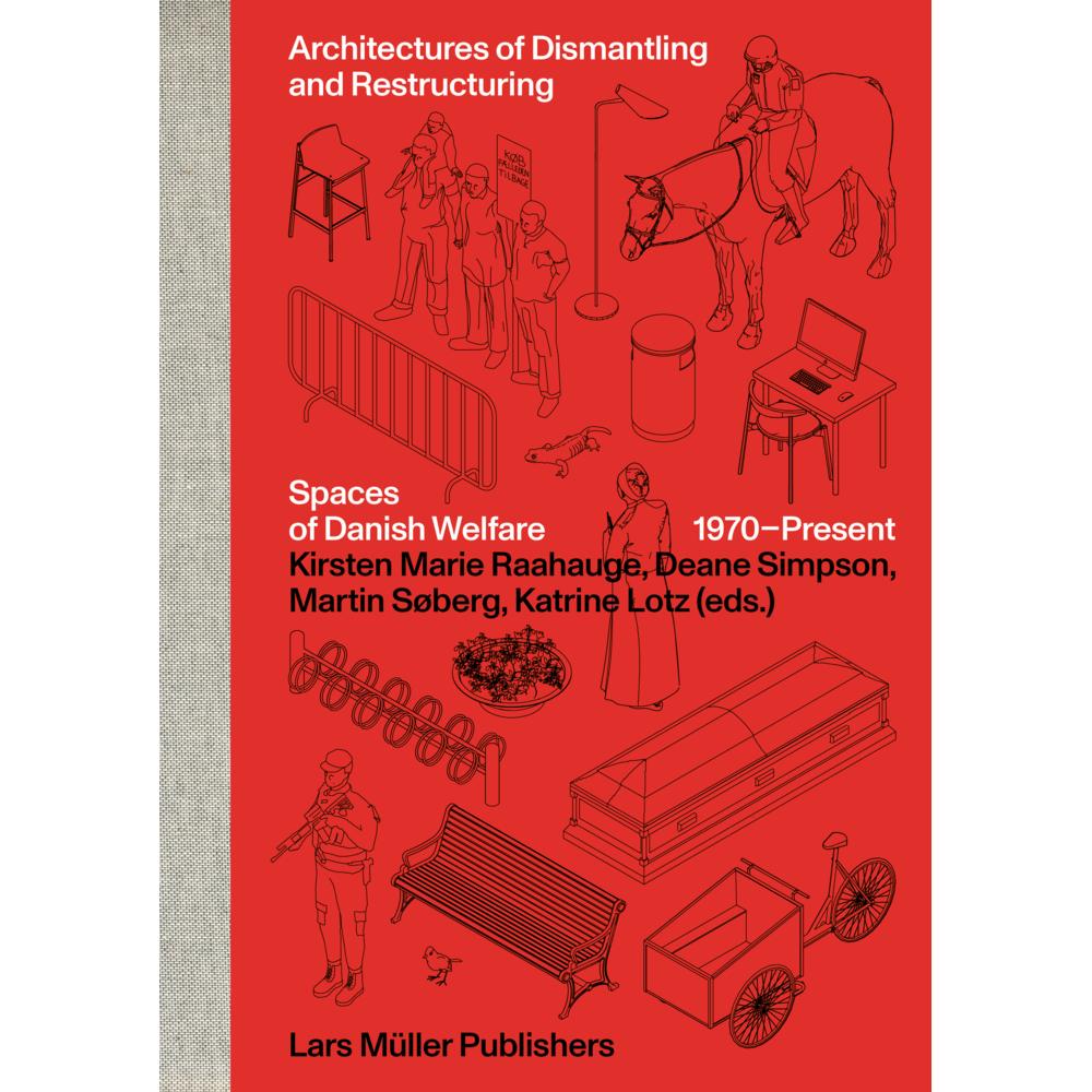 Simpson:Architectures of Dismantling an, Sachbücher von Kirsten Marie Raahuage, Deane Simpson, Katrine Lotz, Martin Søbe...