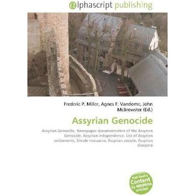 Assyrian Genocide, Fachbücher von Agnes F. Vandome, Frederic P. Miller, John McBrewster