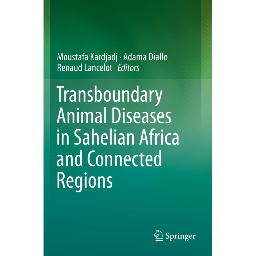 Transboundary Animal Diseases in Sahelian Africa and Connected Regions, Fachbücher von Renaud Lancelot, Moustafa Kardjad...
