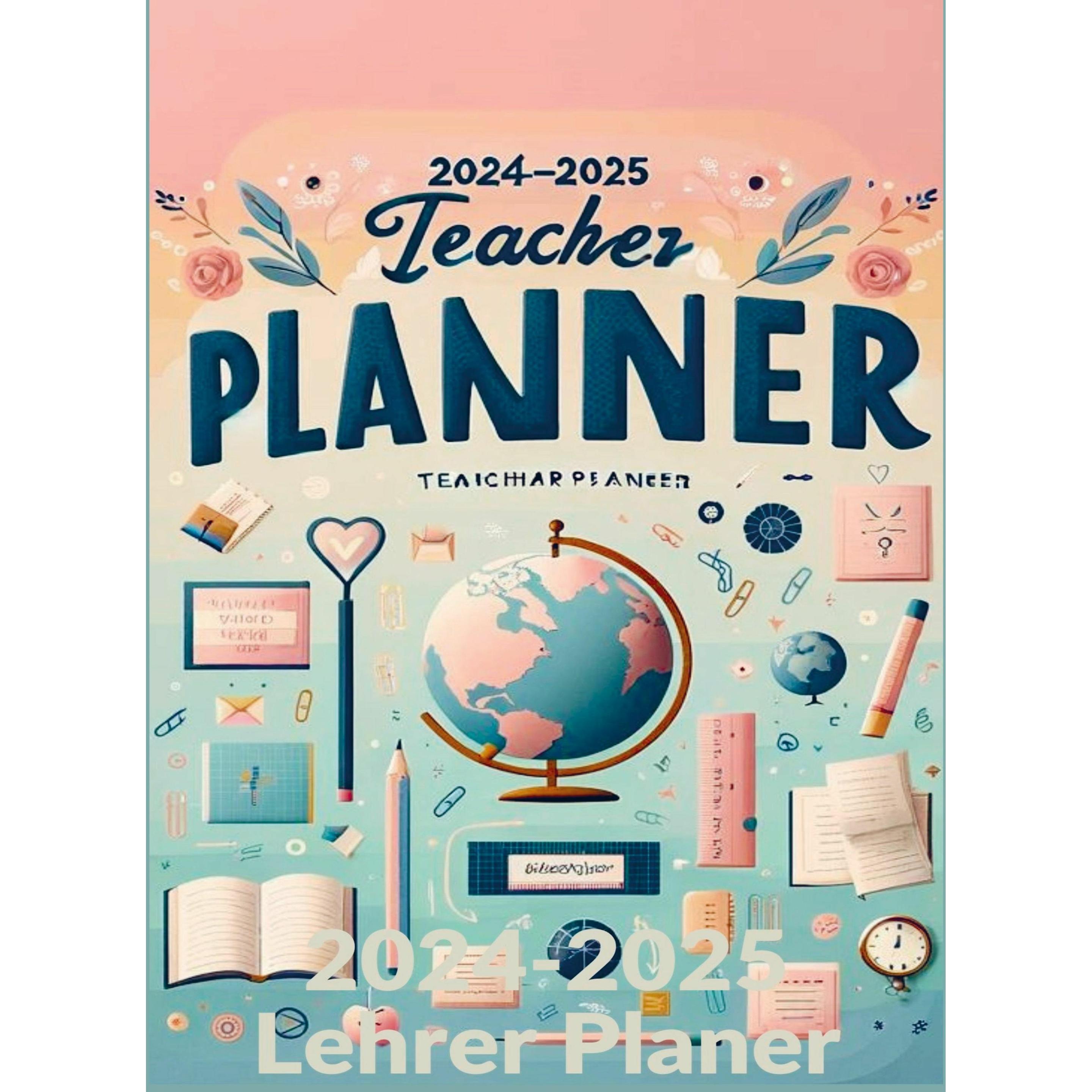 Bookmundo Direct, Agenda, 2024-2025 Lehrer Planer: Schulplaner für die Unterrichtsvorbereitung : ideal als Lehrer Gesche...