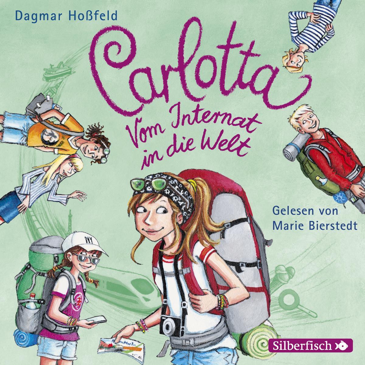 Carlotta - Vom Internat in die Welt, Hörbücher von Dagmar Hossfeld