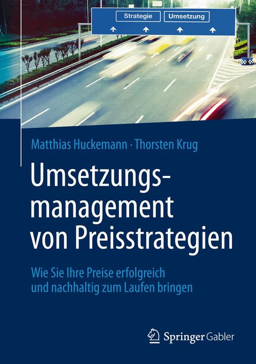 Produktbild Umsetzungsmanagement von Preisstrategien (Deutsch, Matthias Huckemann, Thorsten Krug, 2013)