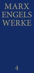 Produktbild MEW / Marx-Engels-Werke Band 4 (Deutsch, Friedrich Engels, Karl Marx, Rosa-Luxemburg-Stiftung e. V., 1990)