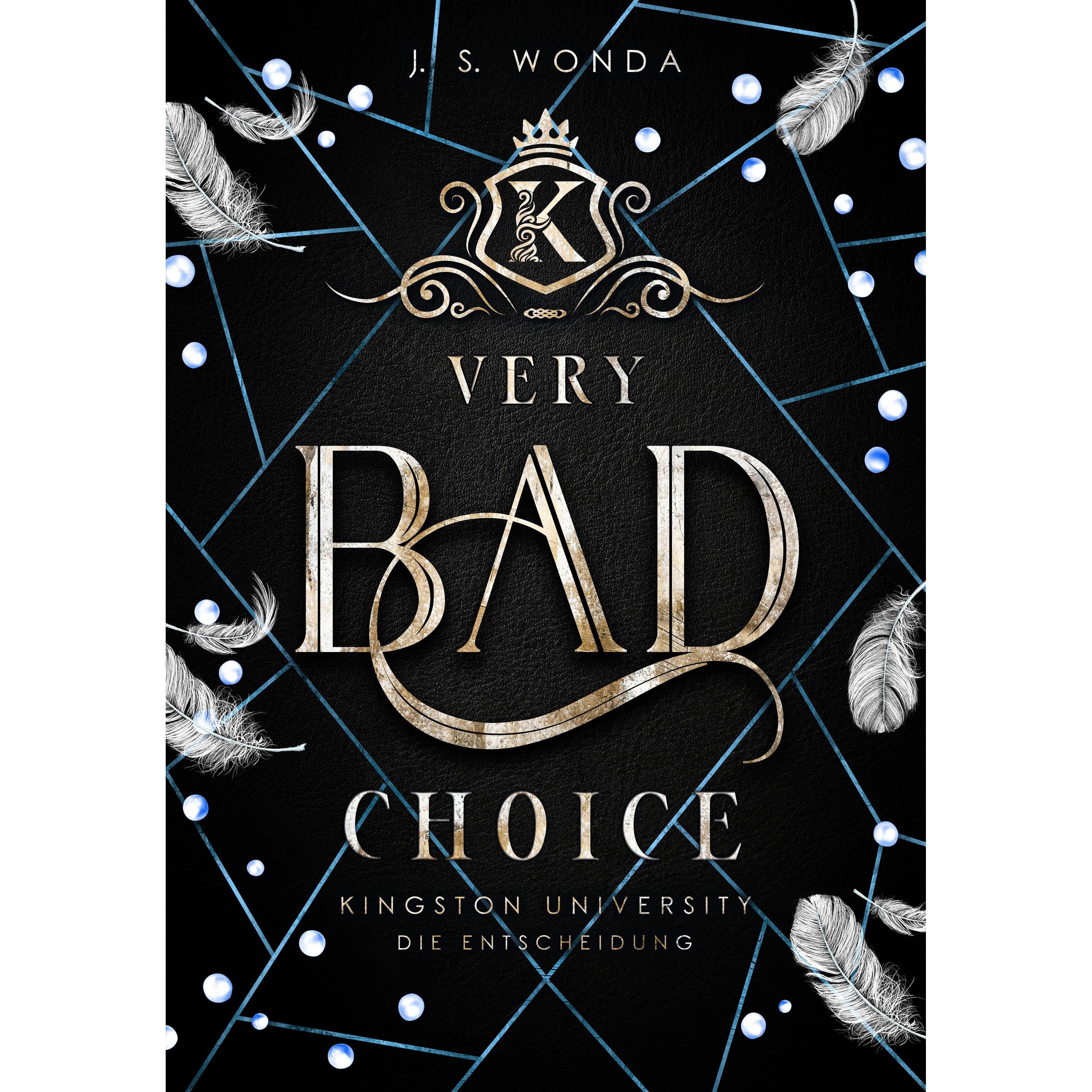 Very Bad Choice, Belletristik von J. S. Wonda