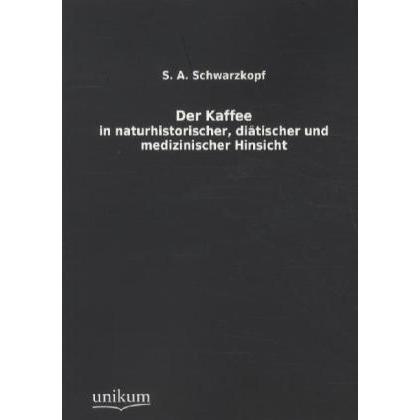 Der Kaffee, Ratgeber von S. A. Schwarzkopf
