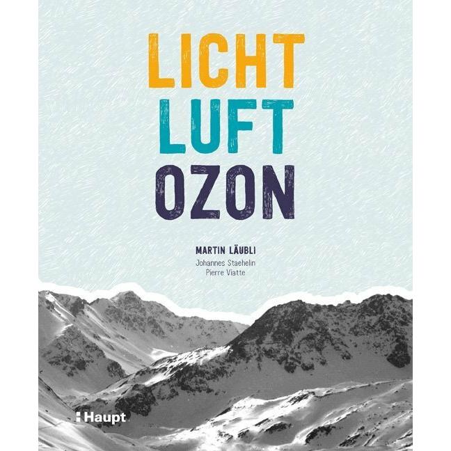 Licht, Luft, Ozon, Fachbücher von Martin Wilhelm Läubli