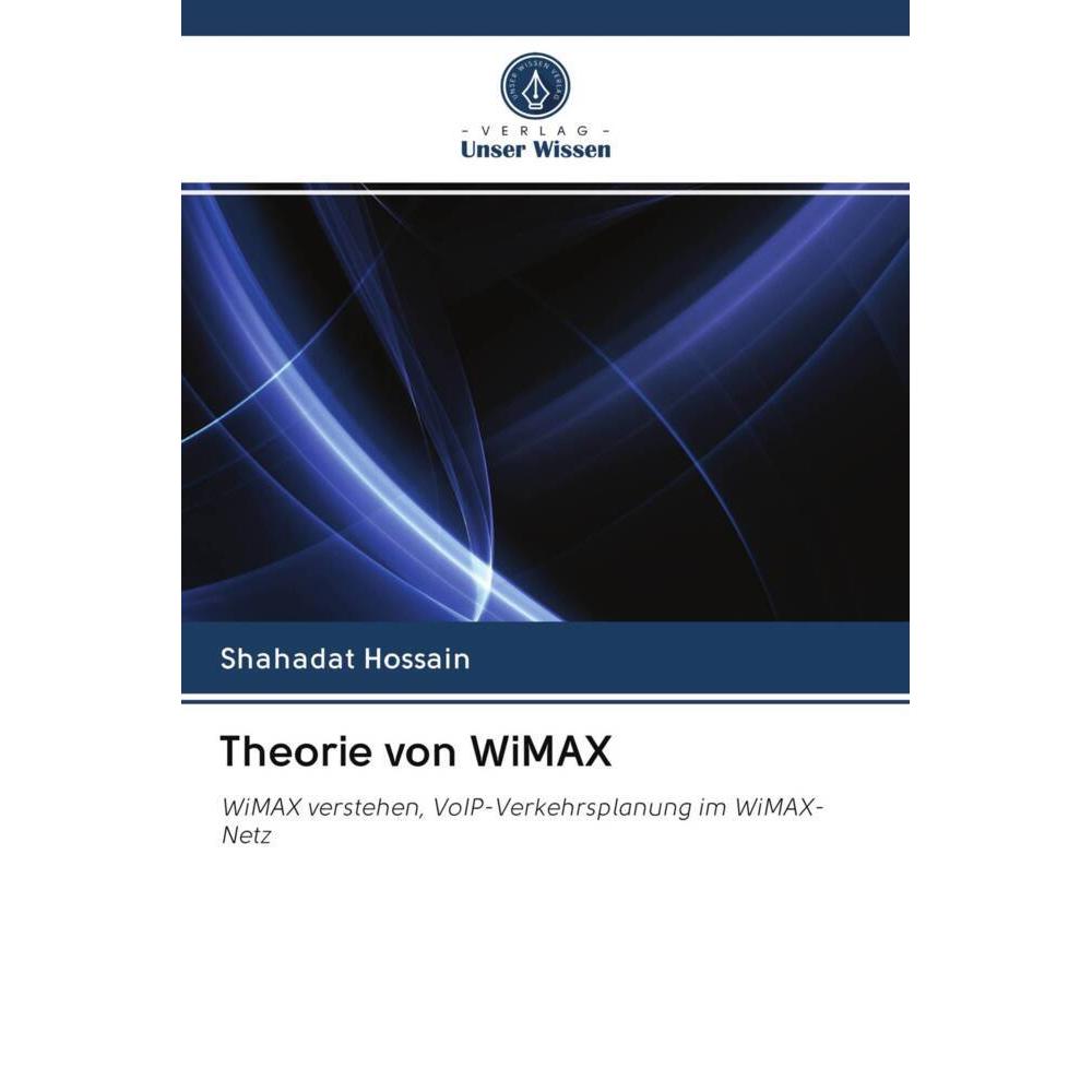 Theorie von WiMAX, Fachbücher von Shahadat Hossain