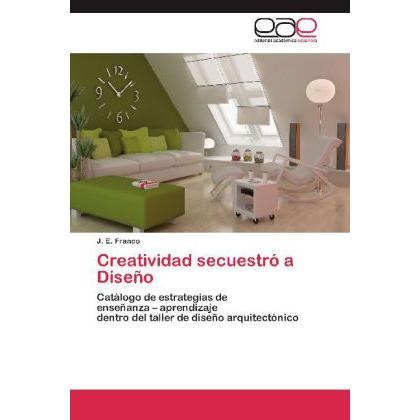 Creatividad secuestró a Diseño, Fachbücher