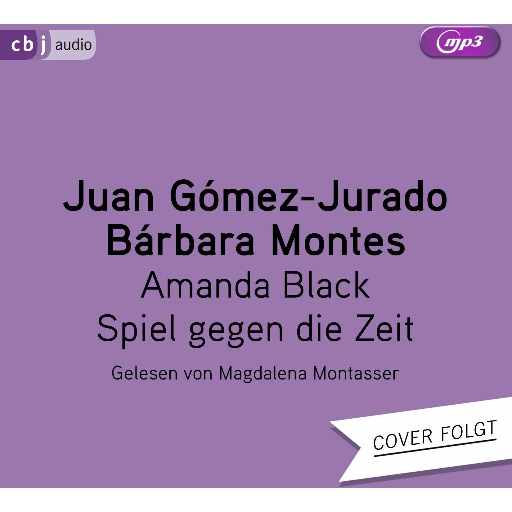 Amanda Black – Spiel gegen die Zeit, Hörbücher von Bárbara Montes, Juan Gómez-Jurado