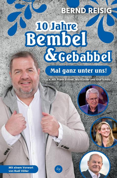 10 Jahre Bembel & Gebabbel (Deutsch, Bernd Reisig, 2024)