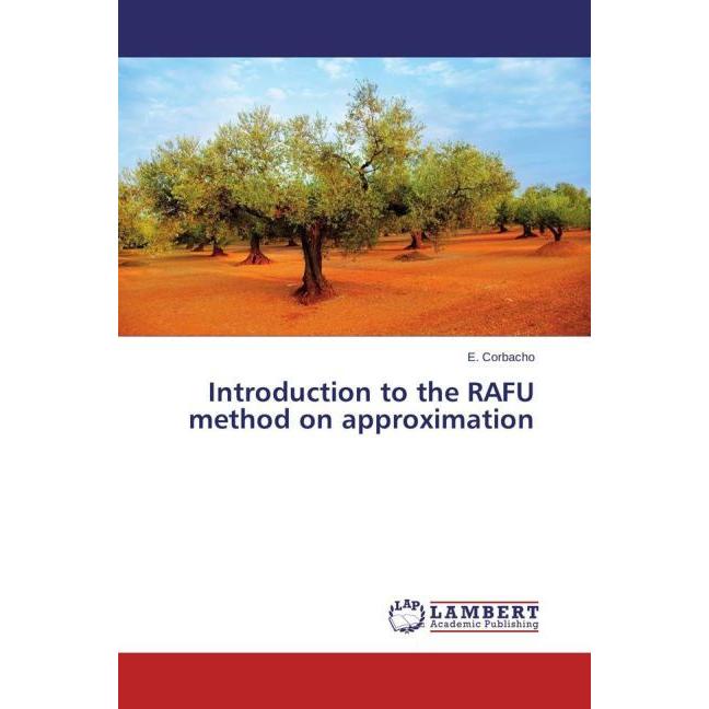 Introduction to the RAFU method on approximation, Fachbücher