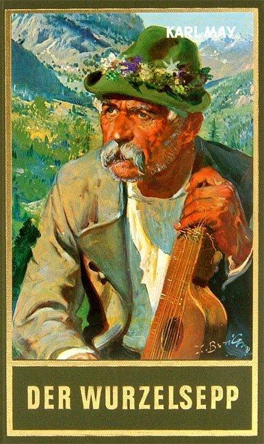 Produktbild Gesammelte Werke: Der Wurzelsepp (Deutsch, Karl May, 2013)