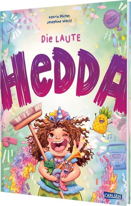 Michel:Die laute Hedda (Deutsch, Katrin Michel, Josephine Wolff, 2025)