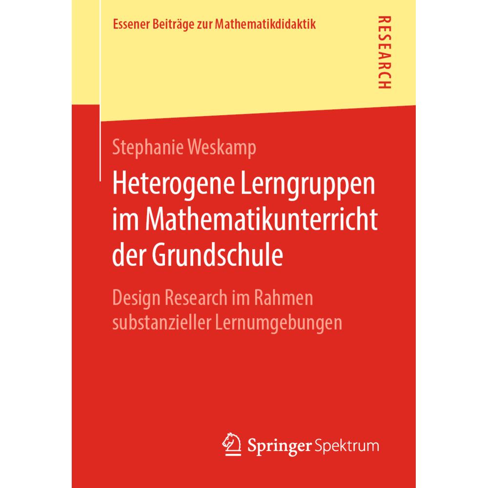 Heterogene Lerngruppen im Mathematikunterricht der Grundschule, Fachbücher von Stephanie Weskamp