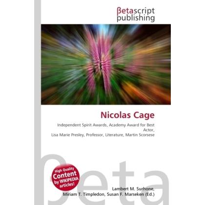 Nicolas Cage, Fachbücher von Lambert M. Surhone, Miriam T. Timpledon, Susan F. Marseken