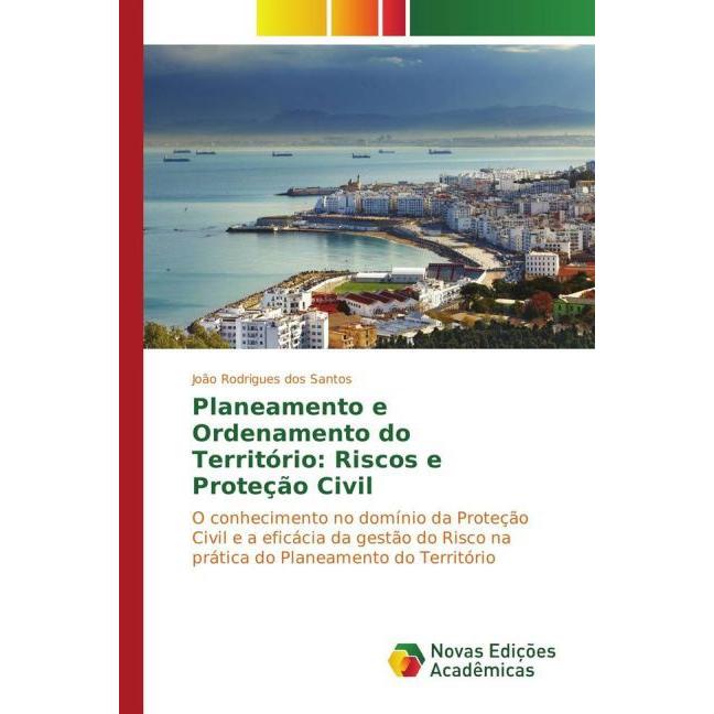 Planeamento e Ordenamento do Território: Riscos e Proteção Civil, Fachbücher