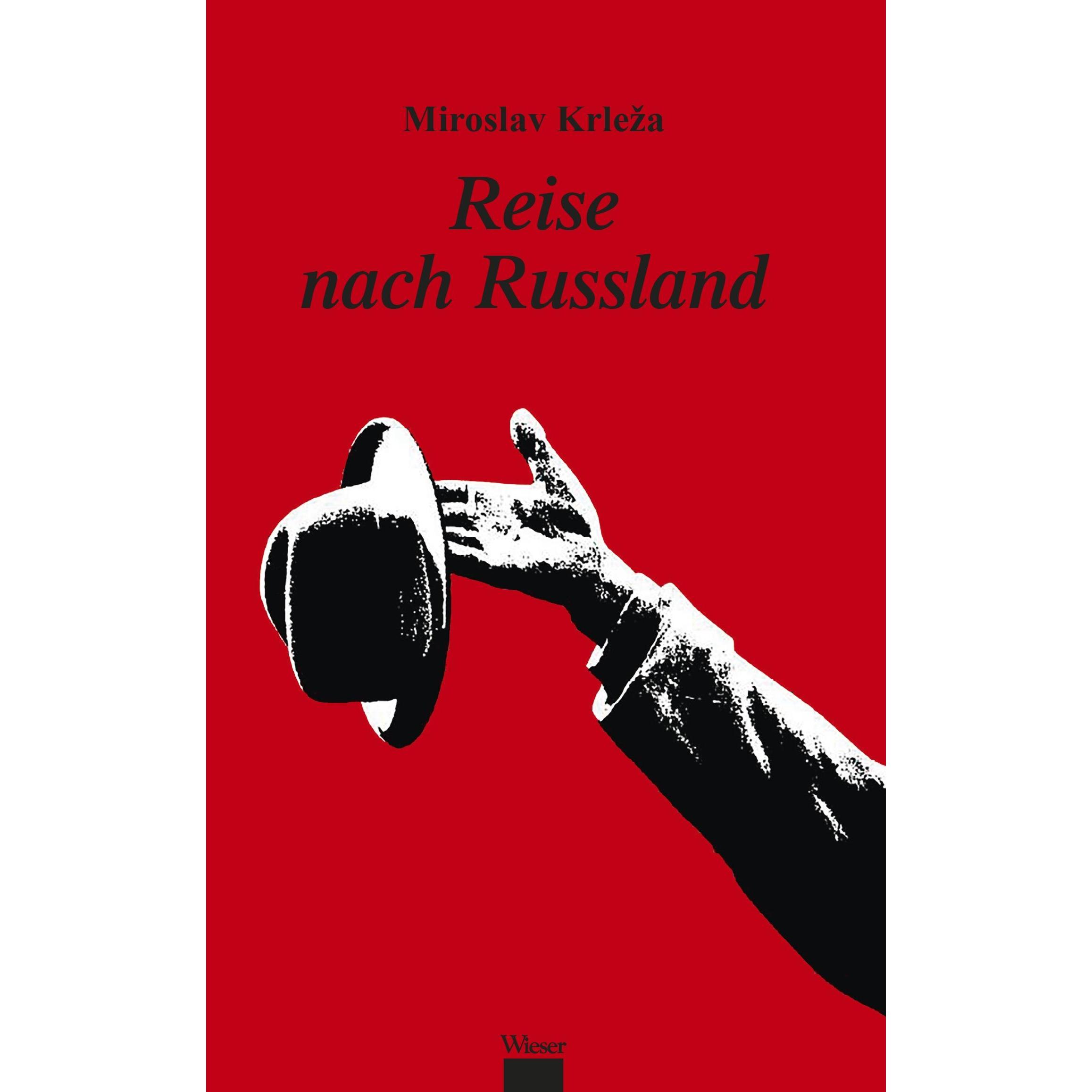 Reise nach Russland, Belletristik von Miroslav Krleza, Klaus Detlef Olof