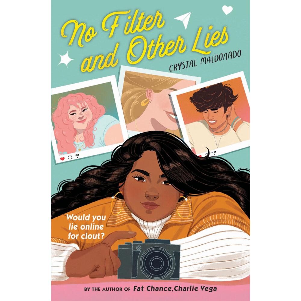 Maldonado:No Filter and Other Lies, Kinderbücher von Crystal Maldonado