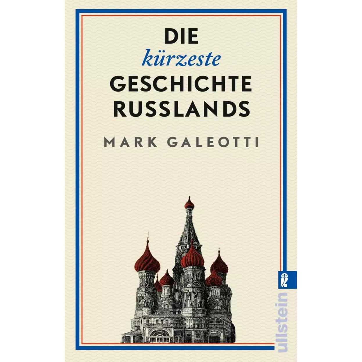 Die kürzeste Geschichte Russlands, Sachbücher von Mark Galeotti, Stephan Pauli