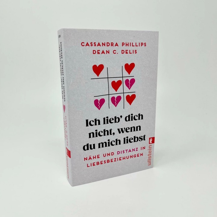 Produktbild Ich lieb' dich nicht, wenn du mich liebst (Deutsch, Dean C. Delis, Cassandra Phillips, Sabine Steinberg, 2023)