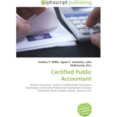 Certified Public Accountant, Fachbücher von Agnes F. Vandome, Frederic P. Miller, John McBrewster