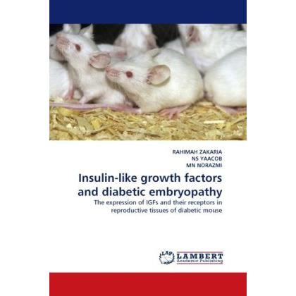 Insulin-like growth factors and diabetic embryopathy, Fachbücher