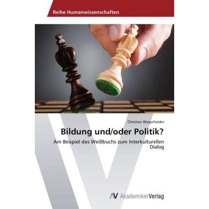 Bildung und/oder Politik?, Fachbücher von Christian Wegscheider