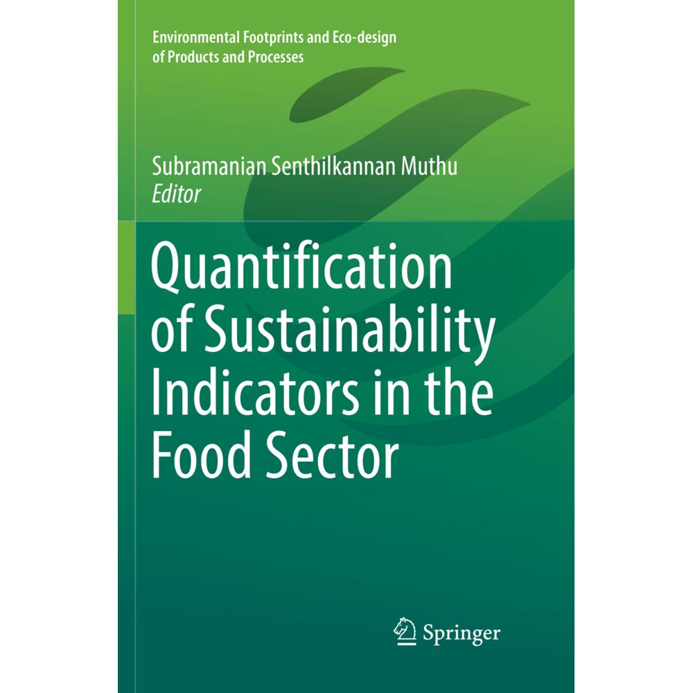 Quantification of Sustainability Indicators in the Food Sector, Fachbücher von Subramanian Senthilkannan Muthu