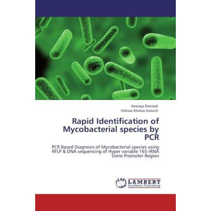 Rapid Identification of Mycobacterial species by PCR, Fachbücher von Vishwa Mohan Katoch, Neeraja Dwivedi