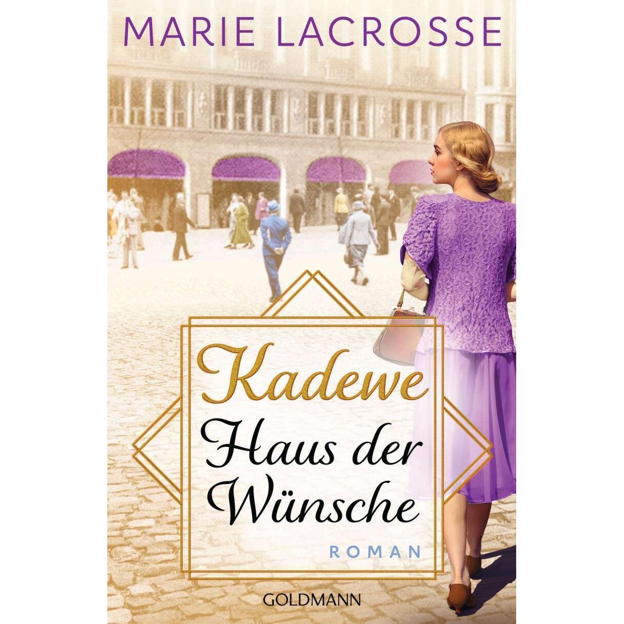 KaDeWe. Haus der Wünsche, Belletristik von Marie Lacrosse