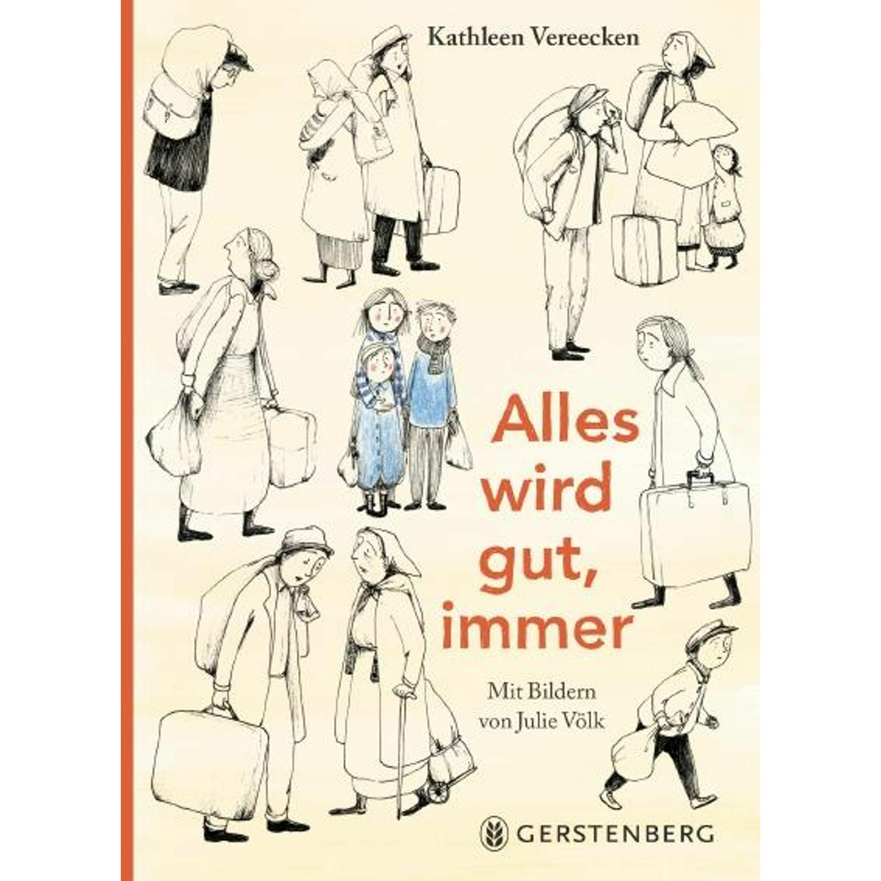 Alles wird gut, immer, Kinderbücher von Kathleen Vereecken, Julie Völk