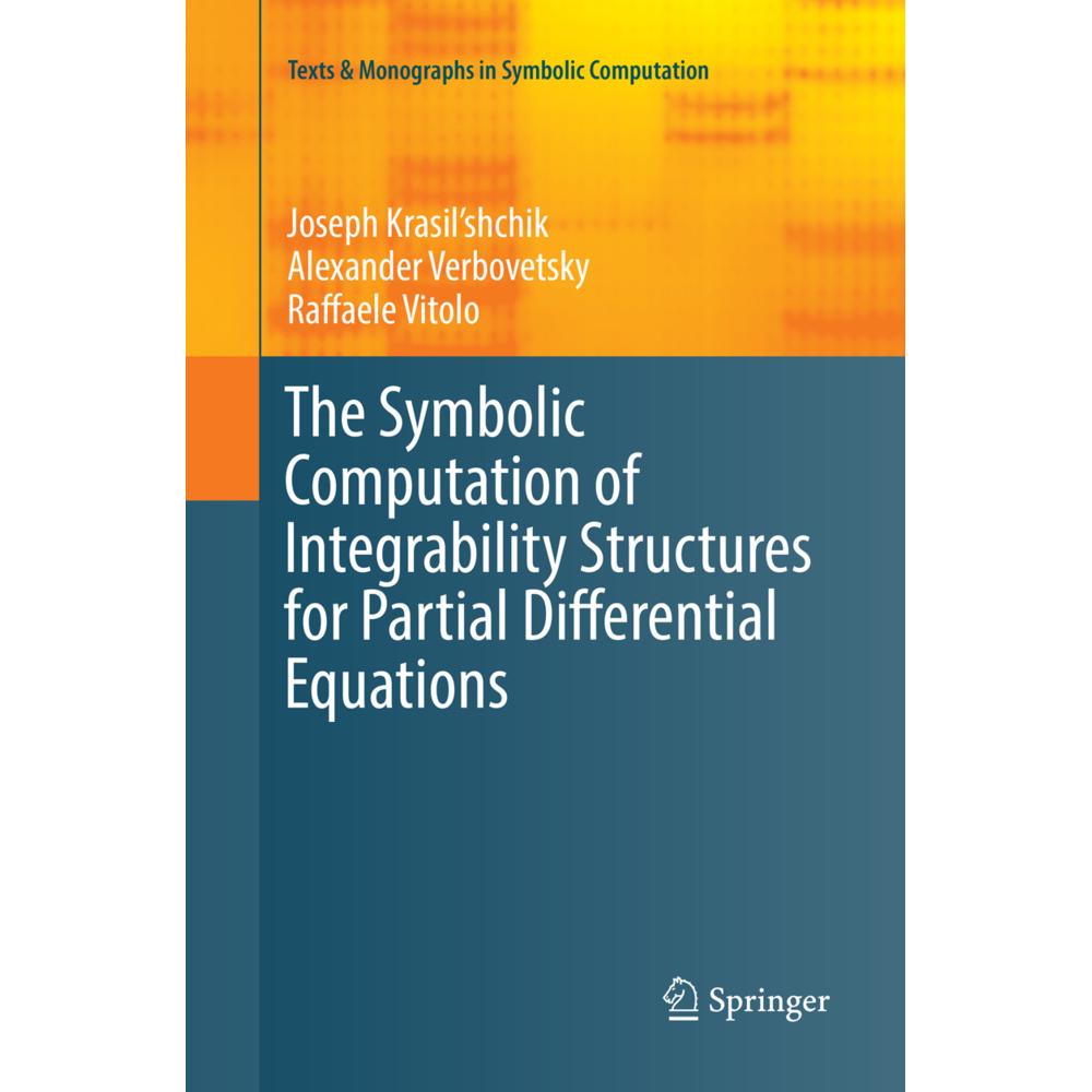 The Symbolic Computation of Integrability Structures for Partial Differential Equations, Fachbücher von Joseph Krasil'sh...
