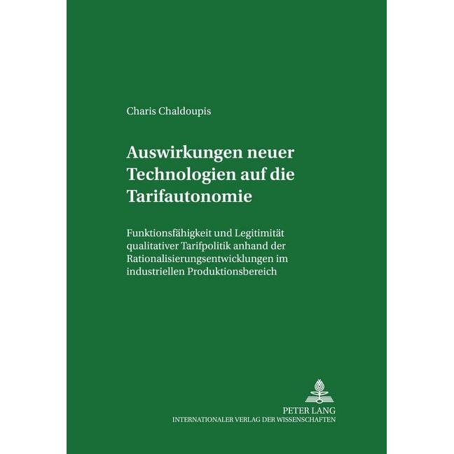 Auswirkungen neuer Technologien auf die Tarifautonomie, Fachbücher von Charis A Chaldoupis
