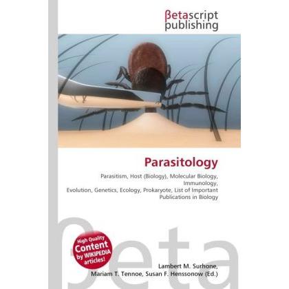 Parasitology, Fachbücher von Lambert M. Surhone, Miriam T. Timpledon, Susan F. Marseken