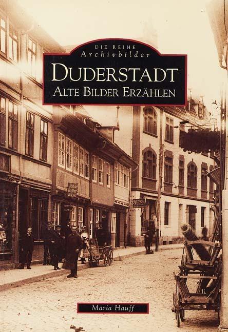 Produktbild Duderstadt - Alte Bilder erzählen (Deutsch, Maria Hauff, 2019)
