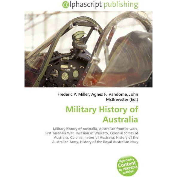 Military History of Australia, Fachbücher von Agnes F. Vandome, Frederic P. Miller, John McBrewster