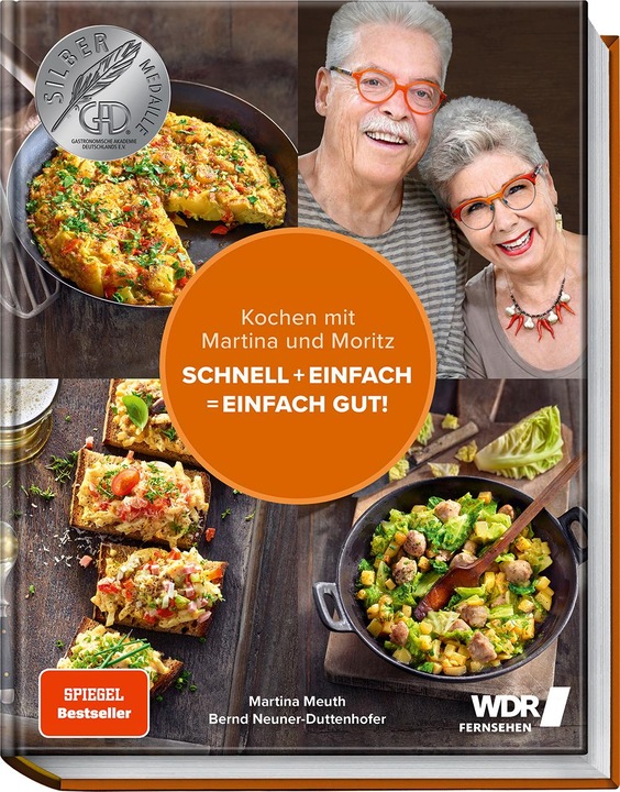 Produktbild Kochen mit Martina und Moritz – Schnell + einfach = einfach gut! (Deutsch, Martina Meuth, Moritz "Moritz" Bernd, 2021)
