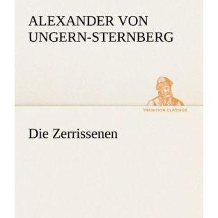Thumbnail - Die Zerrissenen, Belletristik von Alexander von Ungern-Sternberg