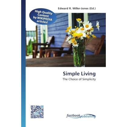 Simple Living, Fachbücher von Edward R. Miller-Jones