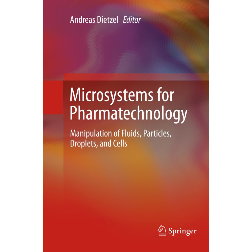 Microsystems for Pharmatechnology, Fachbücher von Andreas Dietzel